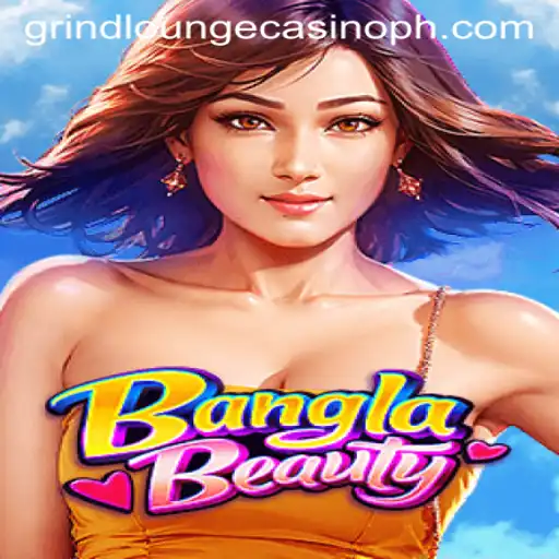 Discovering the Thrilling World of BanglaBeauty at Grind Lounge Casino