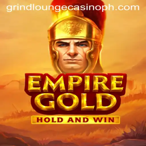 Exploring the Thrilling World of EmpireGold at Grind Lounge Casino