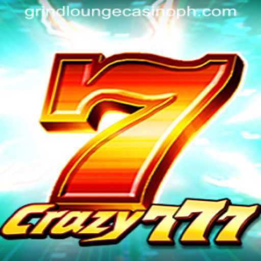 Dive into the Excitement of Crazy777 at Grind Lounge Casino
