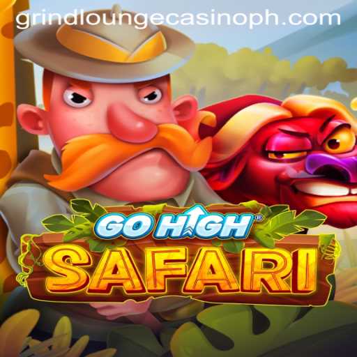 Exploring the Thrills of GoHighSafari at Grind Lounge Casino