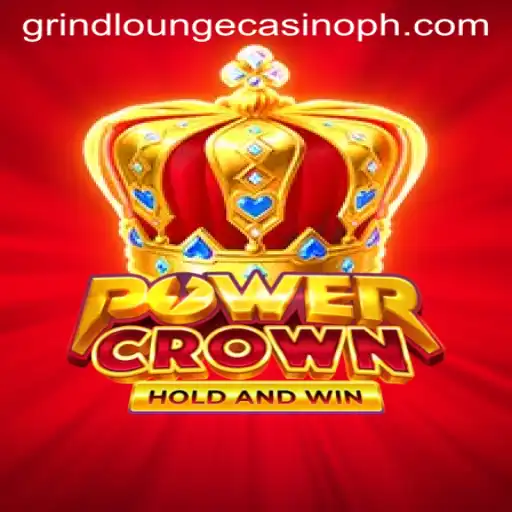PowerCrown: A Riveting Journey into the Grind Lounge Casino